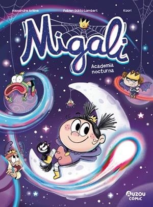 MIGALI 6. ACADEMIA NOCTURNA | 9791039583435 | OCKTO LAMBERT, FABIEN/ARLÈNE, ALEXANDRE | Llibreria Huch - Llibreria online de Berga 
