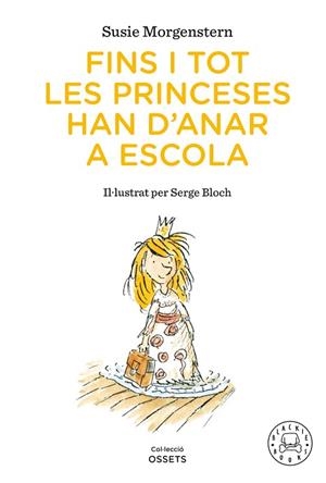 FINS I TOT LES PRINCESES HAN D'ANAR A ESCOLA | 9791388154416 | MORGENSTERN, SUSIE | Llibreria Huch - Llibreria online de Berga 
