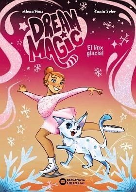 DREAM MAGIC. EL LINX GLACIAL | 9788448967536 | PONS, ALENA | Llibreria Huch - Llibreria online de Berga 