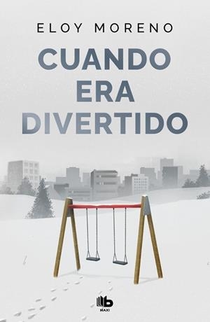 CUANDO ERA DIVERTIDO | 9788410381445 | MORENO, ELOY | Llibreria Huch - Llibreria online de Berga 