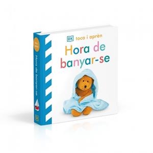 HORA DE BANYAR-SE (TOCA I APRÈN) | 9780241839294 | DK | Llibreria Huch - Llibreria online de Berga 