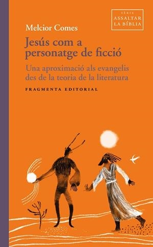 JESÚS COM A PERSONATGE DE FICCIÓ | 9791387548353 | COMES, MELCIOR | Llibreria Huch - Llibreria online de Berga 