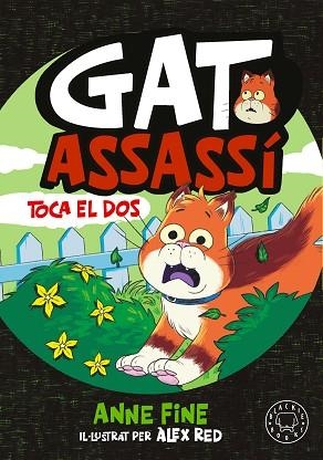 DIARI D’UN GAT ASSASSÍ. TOCA EL DOS. | 9791388154584 | FINE, ANNE | Llibreria Huch - Llibreria online de Berga 