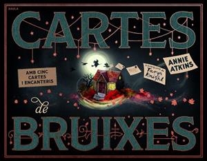 CARTES DE BRUIXES | 9788447956630 | ATKINS, ANNIE | Llibreria Huch - Llibreria online de Berga 