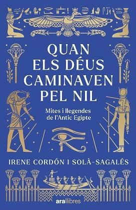 QUAN ELS DÉUS CAMINAVEN PEL NIL | 9788411732437 | CORDÓN SOLÀ-SAGALÉS, IRENE | Llibreria Huch - Llibreria online de Berga 