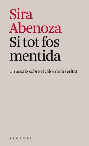 SI TOT FOS MENTIDA | 9791399136968 | ABENOZA GONZÁLEZ, SIRA | Llibreria Huch - Llibreria online de Berga 
