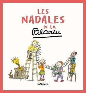 NADALES DE LA PILARIN, LES | 9788424676629 | BAYÉS DE LUNA, PILARIN | Llibreria Huch - Llibreria online de Berga 