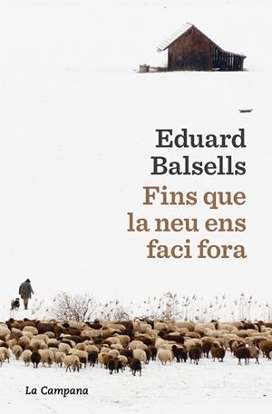 FINS QUE LA NEU ENS FACI FORA | 9791387564285 | BALSELLS, EDUARD | Llibreria Huch - Llibreria online de Berga 