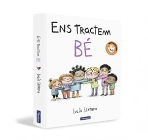 ENS TRACTEM BÉ | 9788448869151 | SERRANO, LUCÍA | Llibreria Huch - Llibreria online de Berga 