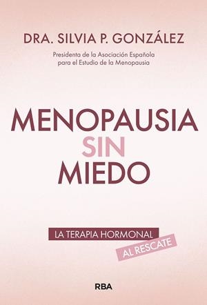 MENOPAUSIA SIN MIEDO | 9788411326476 | GONZÁLEZ, SILVIA P. | Llibreria Huch - Llibreria online de Berga 
