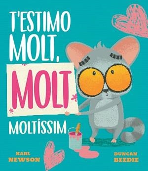 T'ESTIMO MOLT, MOLT MOLTÍSSIM | 9788419912688 | NEWSON, KARL | Llibreria Huch - Llibreria online de Berga 