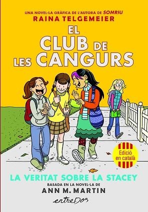 CLUB DE LES CANGURS (VOL. 2). LA VERITAT SOBRE LA STACEY | 9791387878221 | MARTIN, ANN M. | Llibreria Huch - Llibreria online de Berga 