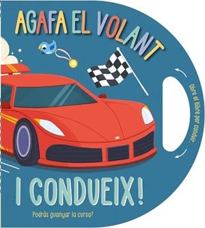 AGAFA EL VOLANT… I CONDUEIX! | 9791387728458 | CAMPLING, HANNAH/RIMMINGTON, NATASHA | Llibreria Huch - Llibreria online de Berga 