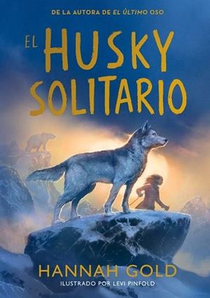 HUSKY SOLITARIO, EL | 9791387574772 | GOLD, HANNAH | Llibreria Huch - Llibreria online de Berga 