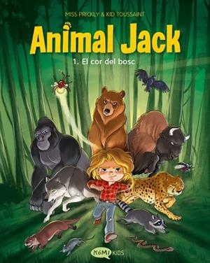 ANIMAL JACK 1. EL COR DEL BOSC | 9791387744403 | TOUSSAINT, KID | Llibreria Huch - Llibreria online de Berga 