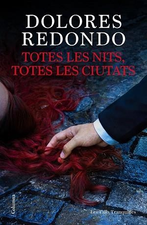TOTES LES NITS, TOTES LES CIUTATS | 9788466435703 | REDONDO, DOLORES | Llibreria Huch - Llibreria online de Berga 