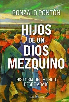 HIJOS DE UN DIOS MEZQUINO | 9791399120677 | PONTÓN GÓMEZ, GONZALO | Llibreria Huch - Llibreria online de Berga 