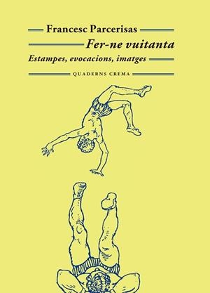 FER-NE VUITANTA | 9788477277194 | PARCERISAS, FRANCESC | Llibreria Huch - Llibreria online de Berga 