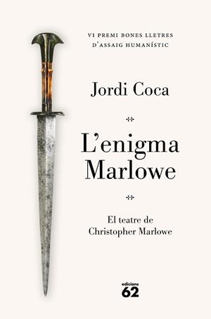 ENIGMA MARLOWE, L'. PREMI BONES LLETRES D'ASSAIG HUMANÍSTIC 2026 | 9788429783841 | COCA, JORDI | Llibreria Huch - Llibreria online de Berga 