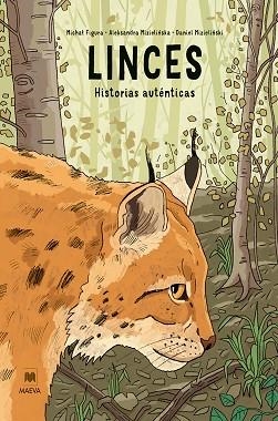 LINCES: HISTORIAS AUTÉNTICAS | 9791388136344 | MIZIELINSKA, ALEKSANDRA/MIZIELINSKI, DANIEL/FIGURA, MICHAL | Llibreria Huch - Llibreria online de Berga 
