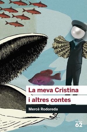MEVA CRISTINA I ALTRES CONTES, LA | 9788492672776 | RODOREDA, MERCE | Llibreria Huch - Llibreria online de Berga 
