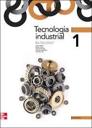 TECNOLOGIA INDUSTRIAL 1 BATXILLERAT | 9788448181178 | Llibreria Huch - Llibreria online de Berga 