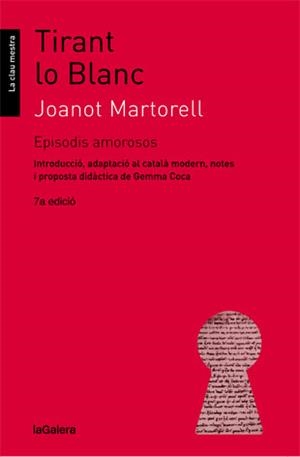 TIRANT LO BLANC EPISODIS AMOROSOS | 9788424641351 | MARTORELL, JOANOT/COCA I CASAHUGA, GEMMA | Llibreria Huch - Llibreria online de Berga 