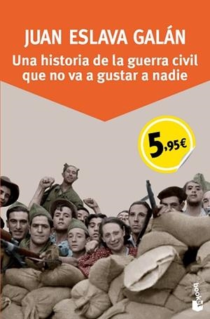 HISTORIA DE LA GUERRA CIVIL QUE NO VA A GUSTAR A NADIE | 9788408136224 | ESLAVA GALAN, JUAN | Llibreria Huch - Llibreria online de Berga 