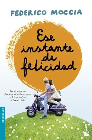 ESE INSTANTE DE FELICIDAD | 9788408135692 | MOCCIA, FEDERICO | Llibreria Huch - Llibreria online de Berga 