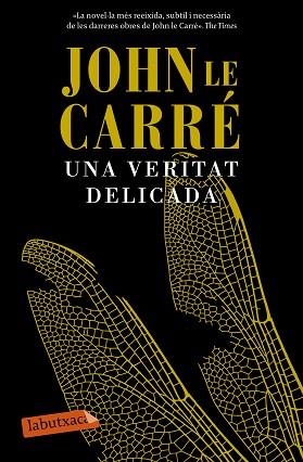 VERITAT DELICADA, UNA | 9788499309422 | LE CARRE, JOHN | Llibreria Huch - Llibreria online de Berga 