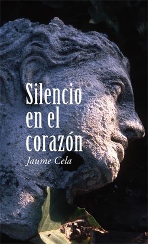 SILENCIO EN EL CORAZON | 9788424653941 | CELA, JAUME | Llibreria Huch - Llibreria online de Berga 