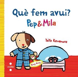 QUE FEM AVUI PEP I MILA | 9788466136938 | KAWAMURA, YAYO | Llibreria Huch - Llibreria online de Berga 
