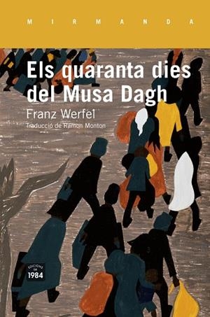 QUARANTA DIES DEL MUSA DAGH, ELS | 9788415835516 | WERFEL, FRANZ | Llibreria Huch - Llibreria online de Berga 