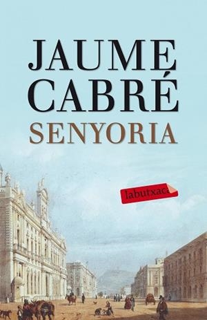 SENYORIA | 9788499307596 | CABRE, JAUME | Llibreria Huch - Llibreria online de Berga 
