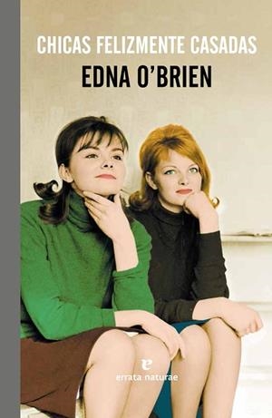 CHICAS FELIZMENTE CASADAS | 9788415217855 | O'BRIEN, EDNA | Llibreria Huch - Llibreria online de Berga 