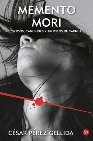 MEMENTO MORI VERSOS CANCIONES Y TROCITOS DE CARNE 1 | 9788466325332 | PEREZ GELLIDA, CESAR | Llibreria Huch - Llibreria online de Berga 