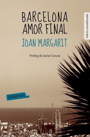 BARCELONA AMOR FINAL | 9788499309644 | MARGARIT, JOAN | Llibreria Huch - Llibreria online de Berga 