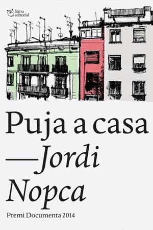 PUJA A CASA | 9788494348105 | NOPCA, JORDI | Llibreria Huch - Llibreria online de Berga 