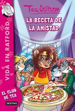 RECETA DE LA AMISTAD, LA | 9788408136880 | STILTON, TEA | Llibreria Huch - Llibreria online de Berga 