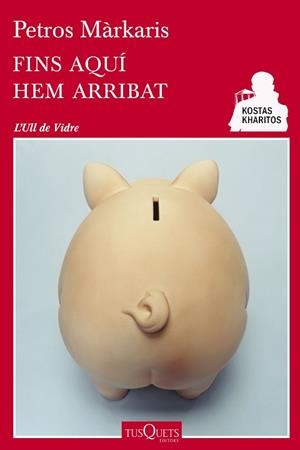 FINS AQUI HEM ARRIBAT | 9788490660744 | MARKARIS, PETROS | Llibreria Huch - Llibreria online de Berga 