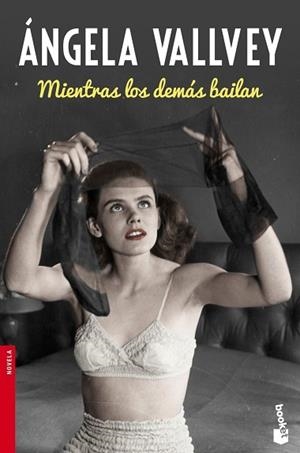 MIENTRAS LOS DEMAS BAILAN | 9788423349258 | VALLVEY, ANGELA | Llibreria Huch - Llibreria online de Berga 