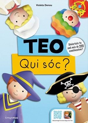 TEO QUI SOC DIVERTEIX-TE AMB MES DE 200 COMBINACIONS! | 9788490576991 | DENOU, VIOLETA | Llibreria Huch - Llibreria online de Berga 