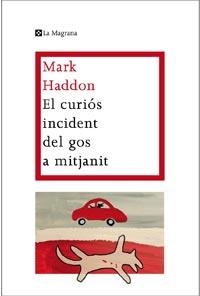 CURIOS INCIDENT DEL GOS A MITJANIT, EL | 9788482649672 | HADDON, MARK | Llibreria Huch - Llibreria online de Berga 