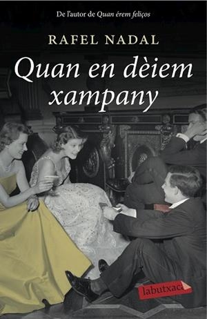 QUAN EN DEIEM XAMPANY | 9788416334117 | NADAL, RAFEL | Llibreria Huch - Llibreria online de Berga 