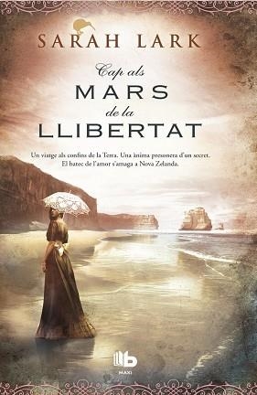 CAP ALS MARS DE LA LLIBERTAT | 9788490700877 | LARK, SARAH | Llibreria Huch - Llibreria online de Berga 