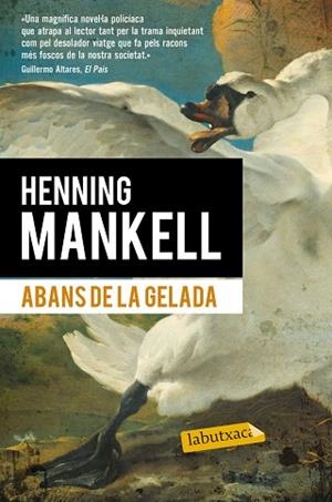 ABANS DE LA GELADA | 9788490660881 | MANKELL, HENNING | Llibreria Huch - Llibreria online de Berga 