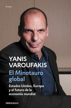 MINOTAURO GLOBAL, EL | 9788466330619 | VAROUFAKIS, YANIS | Llibreria Huch - Llibreria online de Berga 