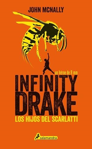 INFINITY DRAKE LOS HIJOS DEL SCARLATTI | 9788498386752 | MCNALLY, JOHN | Llibreria Huch - Llibreria online de Berga 