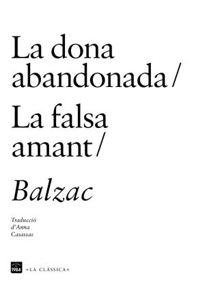 DONA ABANDONADA, LA / LA FALSA AMANT | 9788415835622 | BALZAC | Llibreria Huch - Llibreria online de Berga 