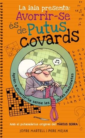 AVORRIR-SE ES DE PUTUS COVARDS | 9788494261770 | MARTELL, JOFRE | Llibreria Huch - Llibreria online de Berga 